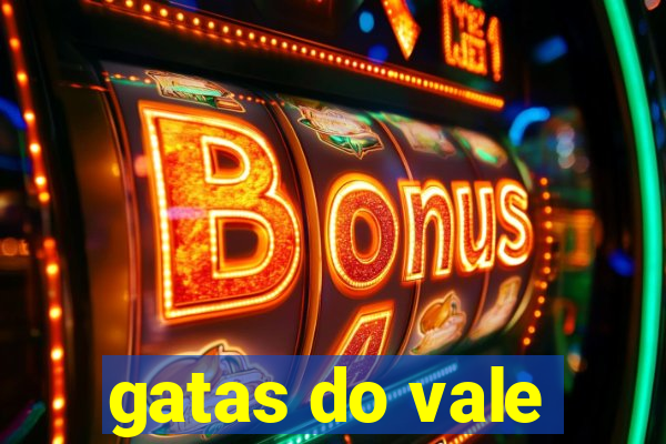gatas do vale